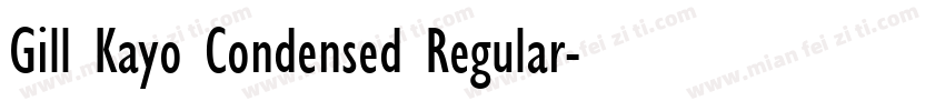 Gill Kayo Condensed Regular字体转换